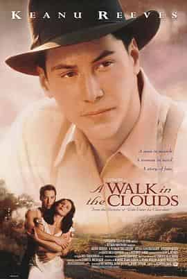 云中漫步 A Walk in the Clouds 云中漫步 A Walk in the Clouds