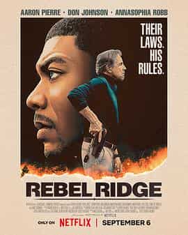 叛军岭 Rebel Ridge 叛军岭 Rebel Ridge