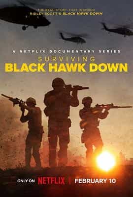 黑鹰坠落:死里逃生 Surviving Black Hawk Down