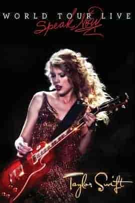 泰勒·斯威夫特:爱的告白世界巡回演唱会 Taylor Swift: Speak Now World Tour Live