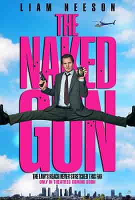白头神探:智斗灭世狂人 The Naked Gun 白头神探:智斗灭世狂人 The Naked Gun