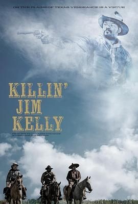 杀死吉姆&middot;凯利 Killin' Jim Kelly