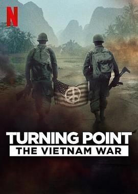 转折点:越南战争 Turning Point: The Vietnam War
