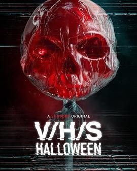 致命录像带:万圣节 V/H/S/Halloween