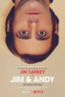 金·凯瑞和安迪·考夫曼:超越伟大 Jim & Andy: The Great Beyond - The Story of Jim Carrey & Andy Kaufman Featuring a Very Special, Contractually Obligated Mention of Tony Clifton